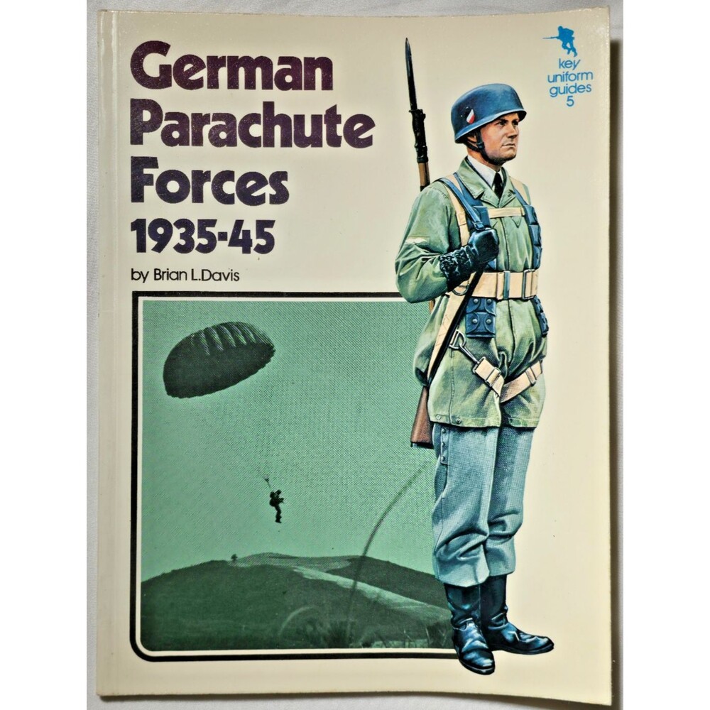 1974 German Parachute Force 1939-1945 Brian L Davis Key Uniforms Guides 5